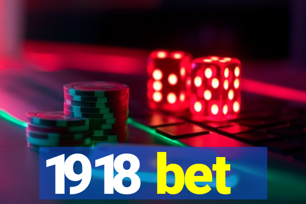 1918 bet